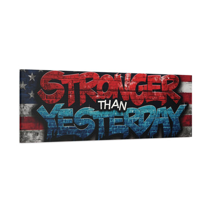 Stronger Than Yesterday Patriotic Canvas Wall Art