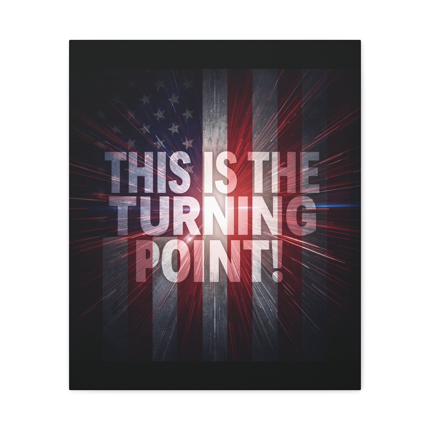 Charlie Kirk - This Is The Turning Point! - Red White Blue - Stunning American Flag Backdrop Design - Patriotic - Motivational Wall Art - Canvas - Multiple Sizes