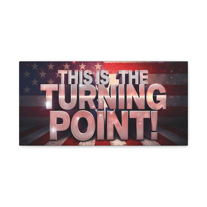 Gallery Wrapped Canvas Wall Art - Charlie Kirk Inspired - This Is The Turning Point! - Red White Blue - American Flag Backdrop Design - Multiple Sizes -