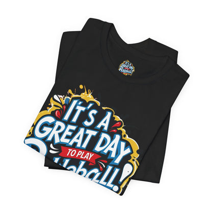 It's a Great Day to Play Pickleball T-Shirt - Unisex Graphic Tee - XS-4XL