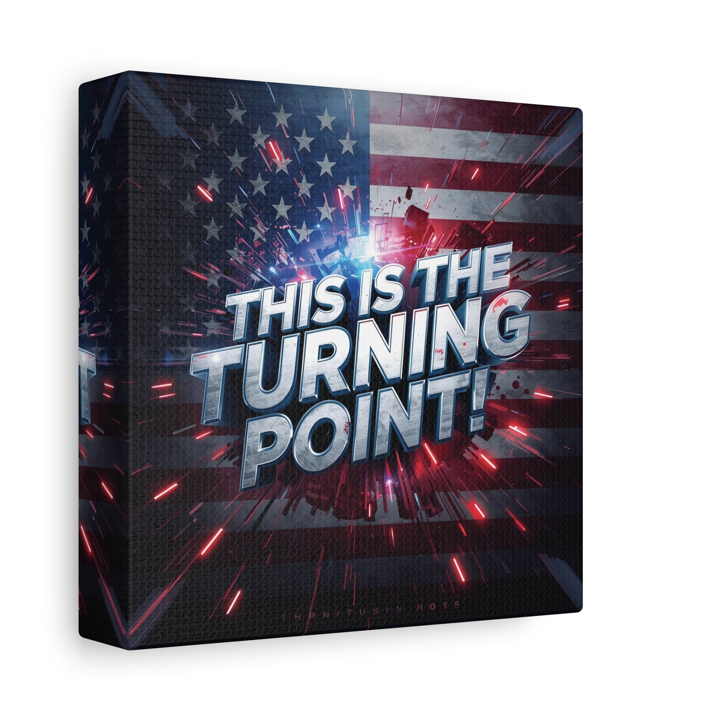 Canvas Print - Patriotic Wall Art - Stunning - Red White Blue - American Flag Backdrop - Charlie Kirk Inspired - This Is The Turning Point! - Multiple Sizes -