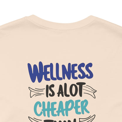 Wellness Awareness Unisex Tee - Wellness Is Alot Cheaper Than Illness!! - Design - S - 3XL - Motivational Health T-Shirt for Self-Care Enthusiasts - Gift for Wellness Events - Positive Vibe Shirt -  [...]