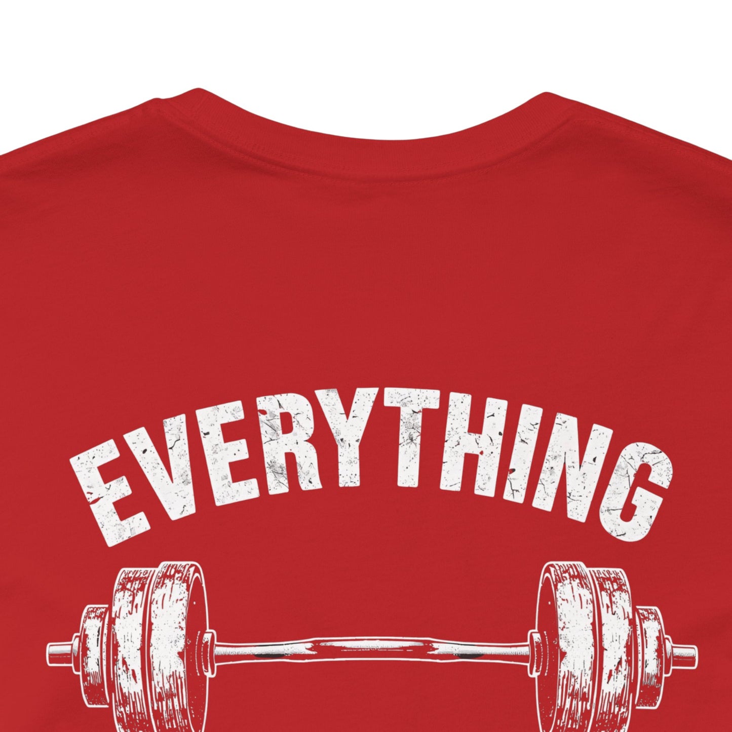 Everything Hurts Gym Life T-Shirt - Funny Workout Tee - Fitness Humor Shirt
