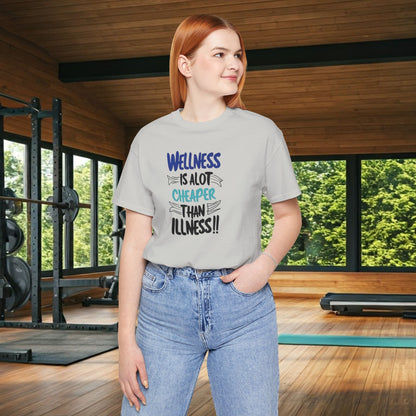 Wellness Awareness Unisex Tee - Wellness Is Alot Cheaper Than Illness!! - Design - S - 3XL - Motivational Health T-Shirt for Self-Care Enthusiasts - Gift for Wellness Events - Positive Vibe Shirt -  [...]