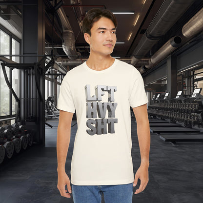 Lift Heavy Shit - LFT HVY SHT - 3D Gym T-Shirt - Bold Weightlifting Tee
