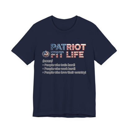 Patriot Fit Life Definition T-Shirt — American Flag Gym Tee (People Who Train Hard)