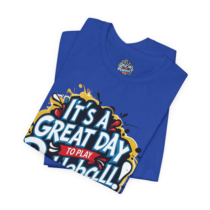 It's a Great Day to Play Pickleball T-Shirt - Unisex Graphic Tee - XS-4XL