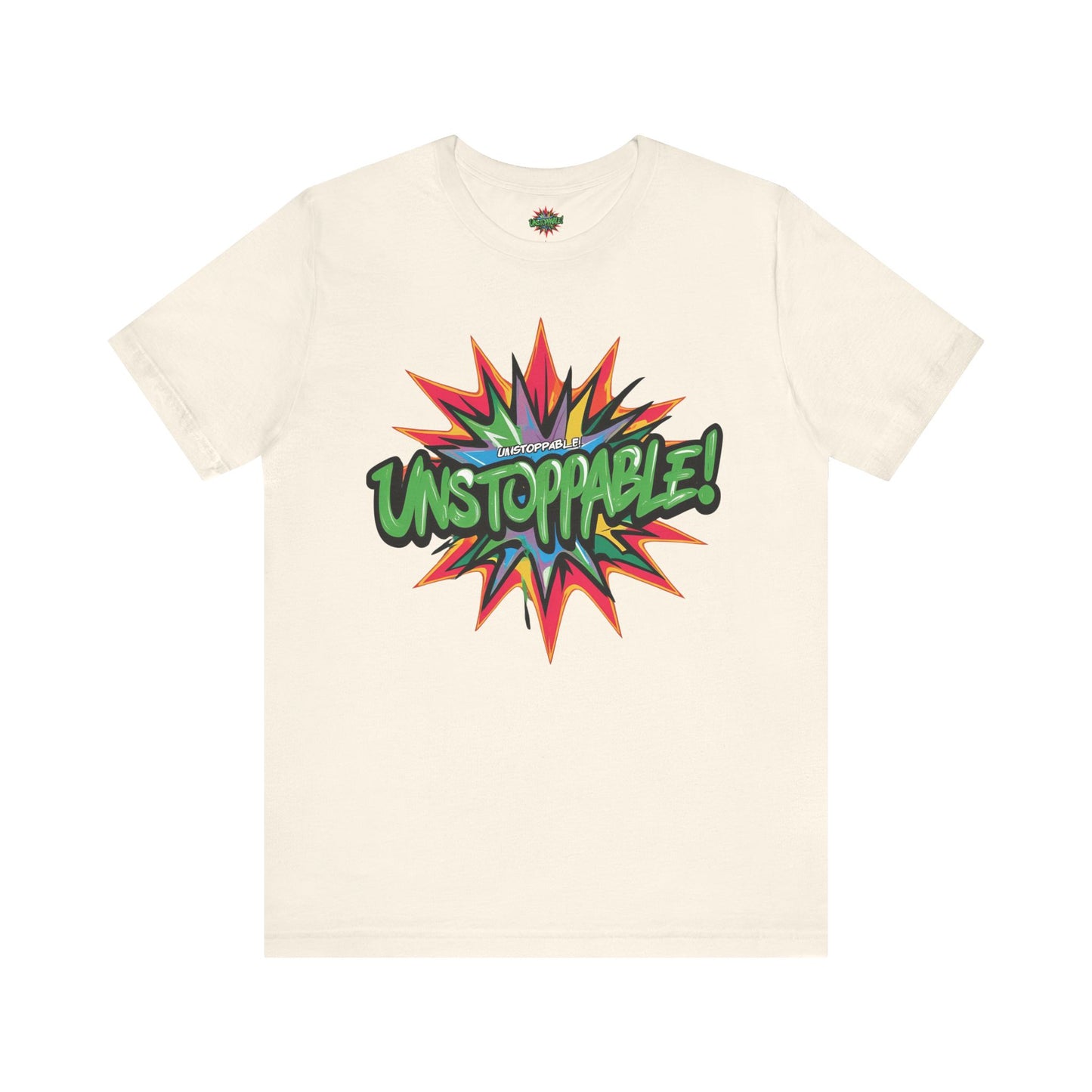 Unisex Jersey Tee - Unstoppable Graphic Design Shirt - Motivation and Fitness