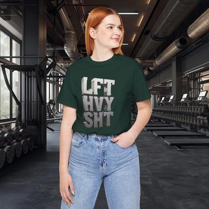 Lift Heavy Shit - LFT HVY SHT - 3D Gym T-Shirt - Bold Weightlifting Tee