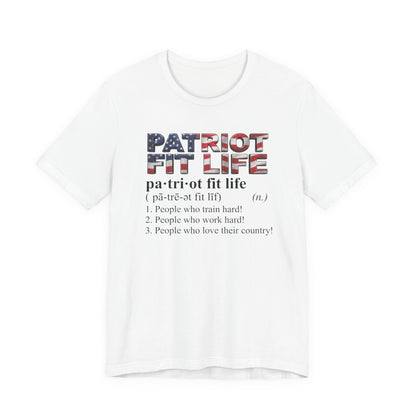 Patriot Fit Life Definition T-Shirt — American Flag Fitness Tee