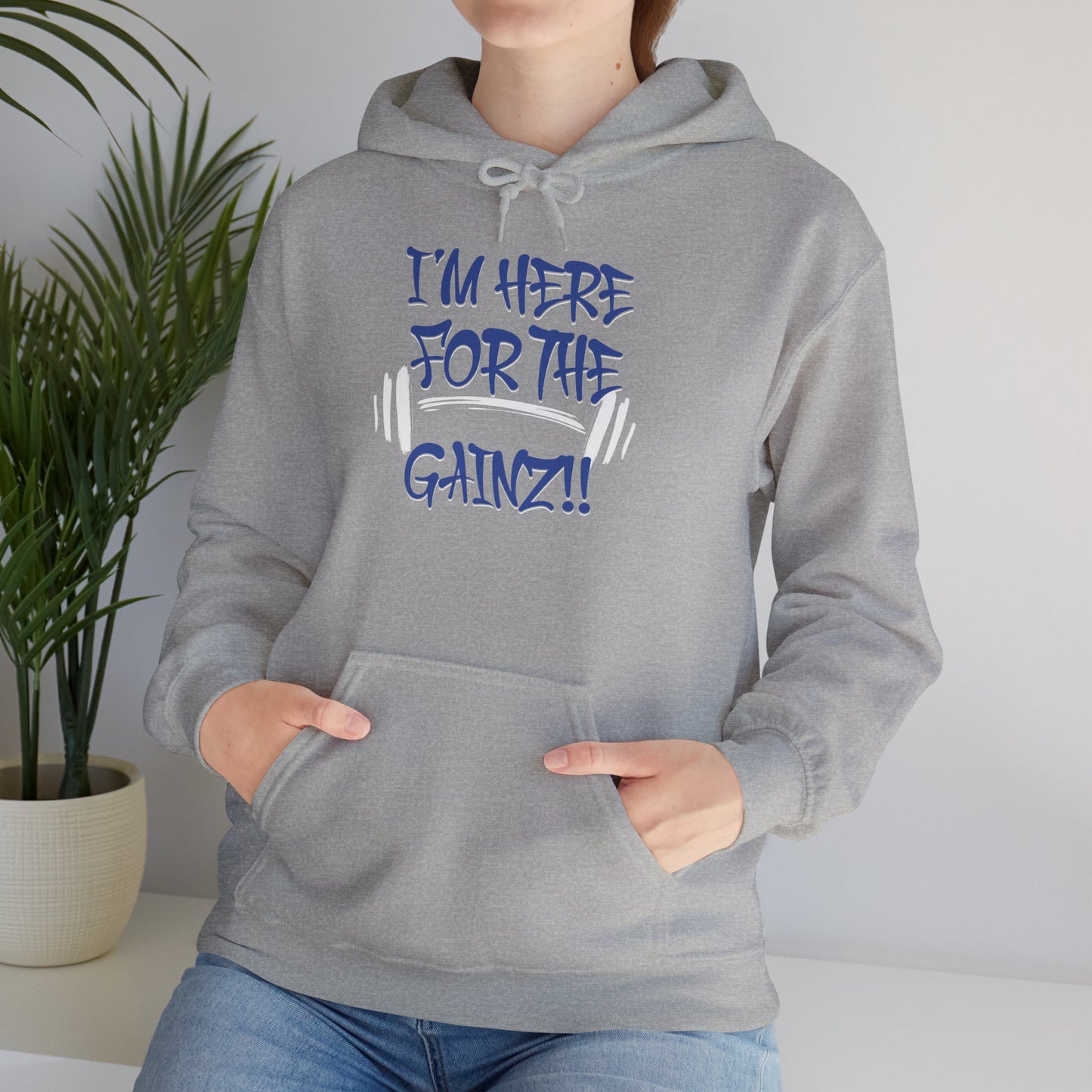 I'm Here For The Gainz! Gym Hoodie - Unisex Fitness Sweatshirt - Workout Hoodie - S-5XL