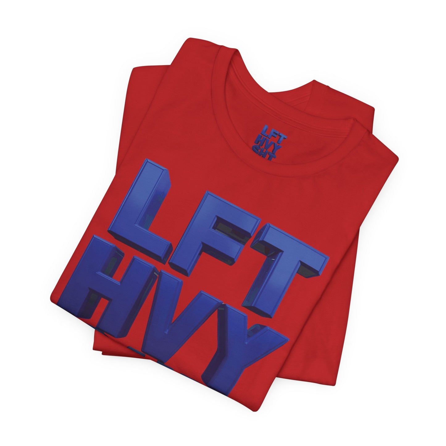 LFT HVY SHT - Lift Heavy Shit - Bold 3D Gym Tee - Fitness
