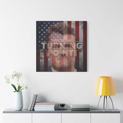 Inspirational Gallery Wrap Canvas Wall Art - Motivational Home Decor - Charlie Kirk - This Is The Turning Point! Artwork - Unique Gift Idea -  American Flag Backdrop Design