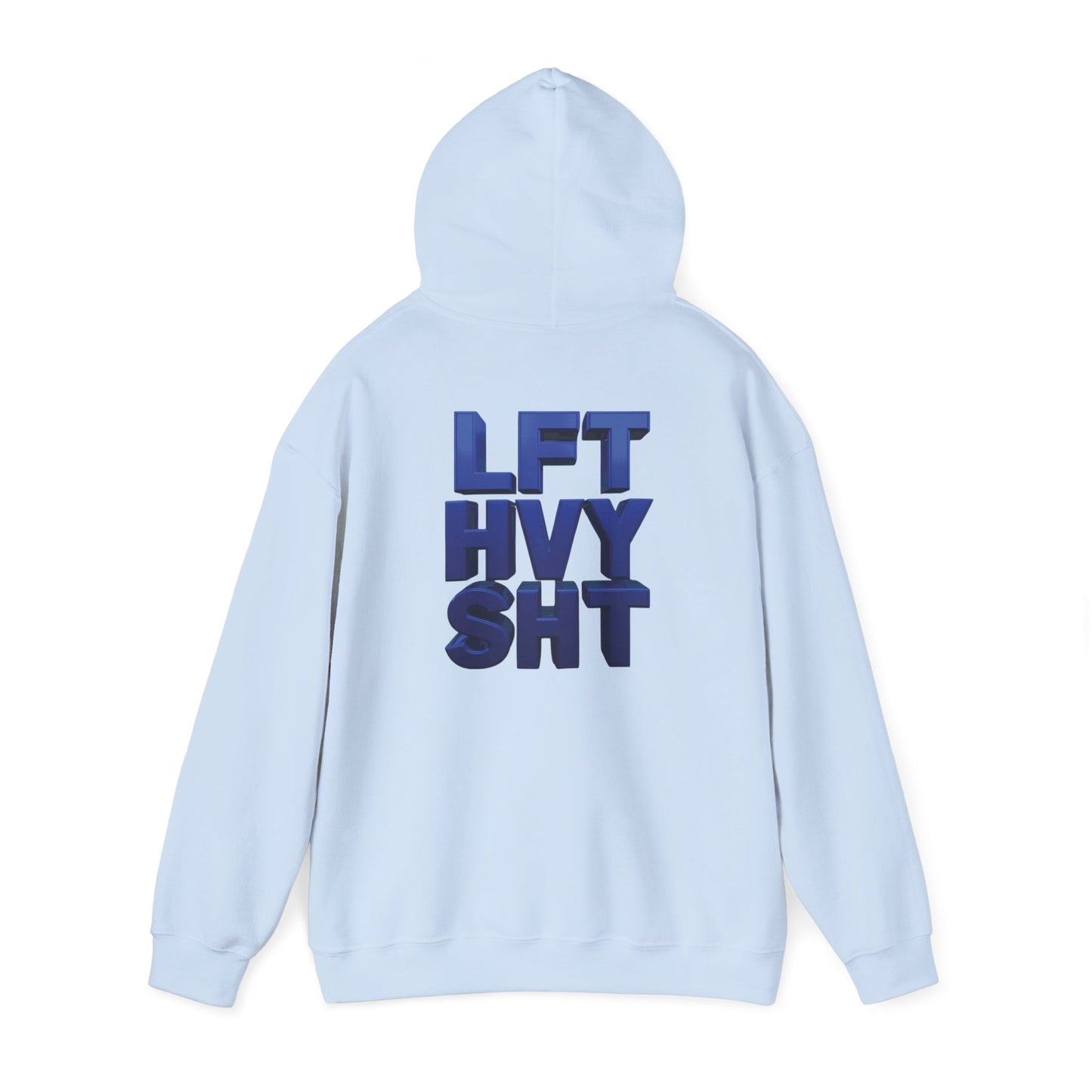 Lift Heavy Shit - LFT HVY SHT - Gym Hoodie - Bold Fitness Pullover - Unisex S-5XL