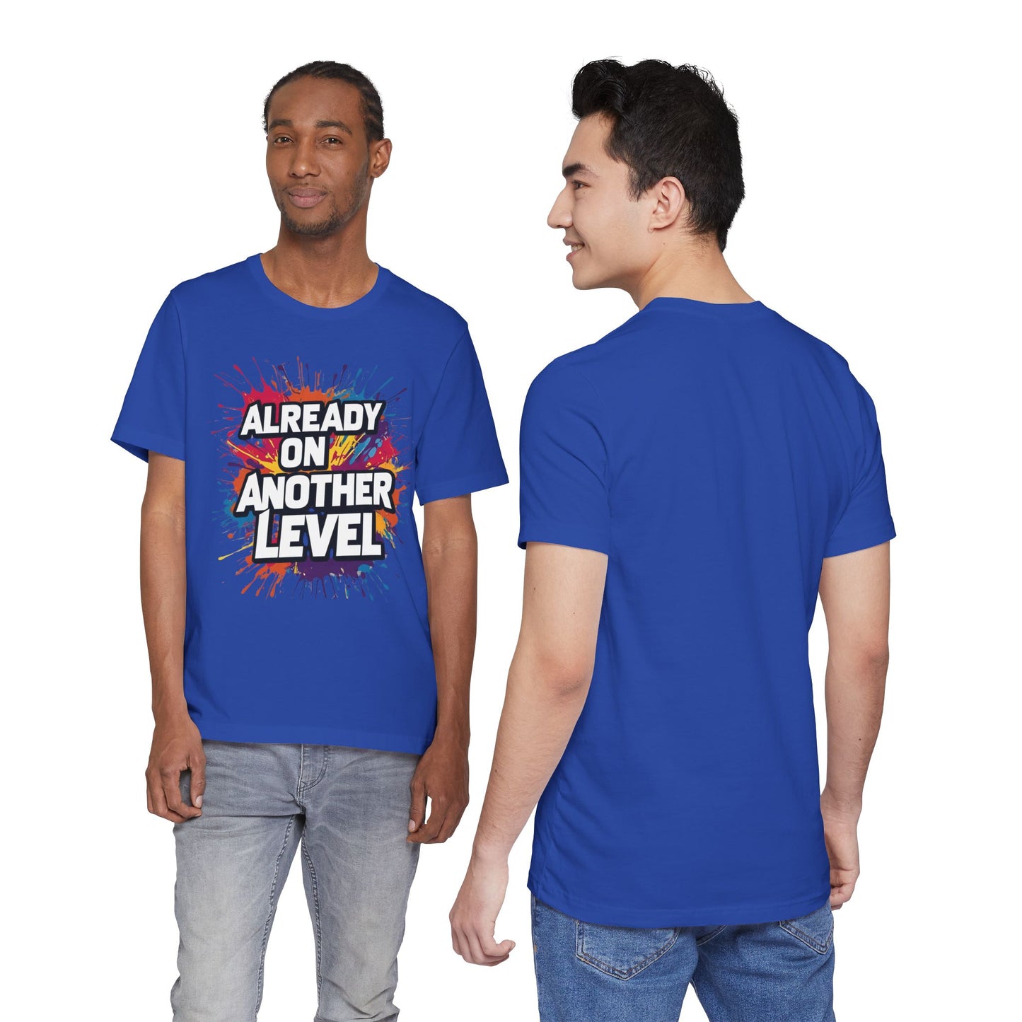Already on Another Level - Colorful Motivational T-Shirt - Fitness Gym Tee - XS-4XL