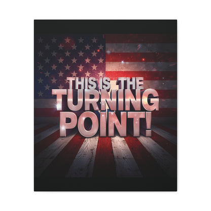 Gallery Wrapped Canvas Wall Art - Charlie Kirk Inspired - This Is The Turning Point! - Red White Blue - American Flag Backdrop Design - Multiple Sizes -