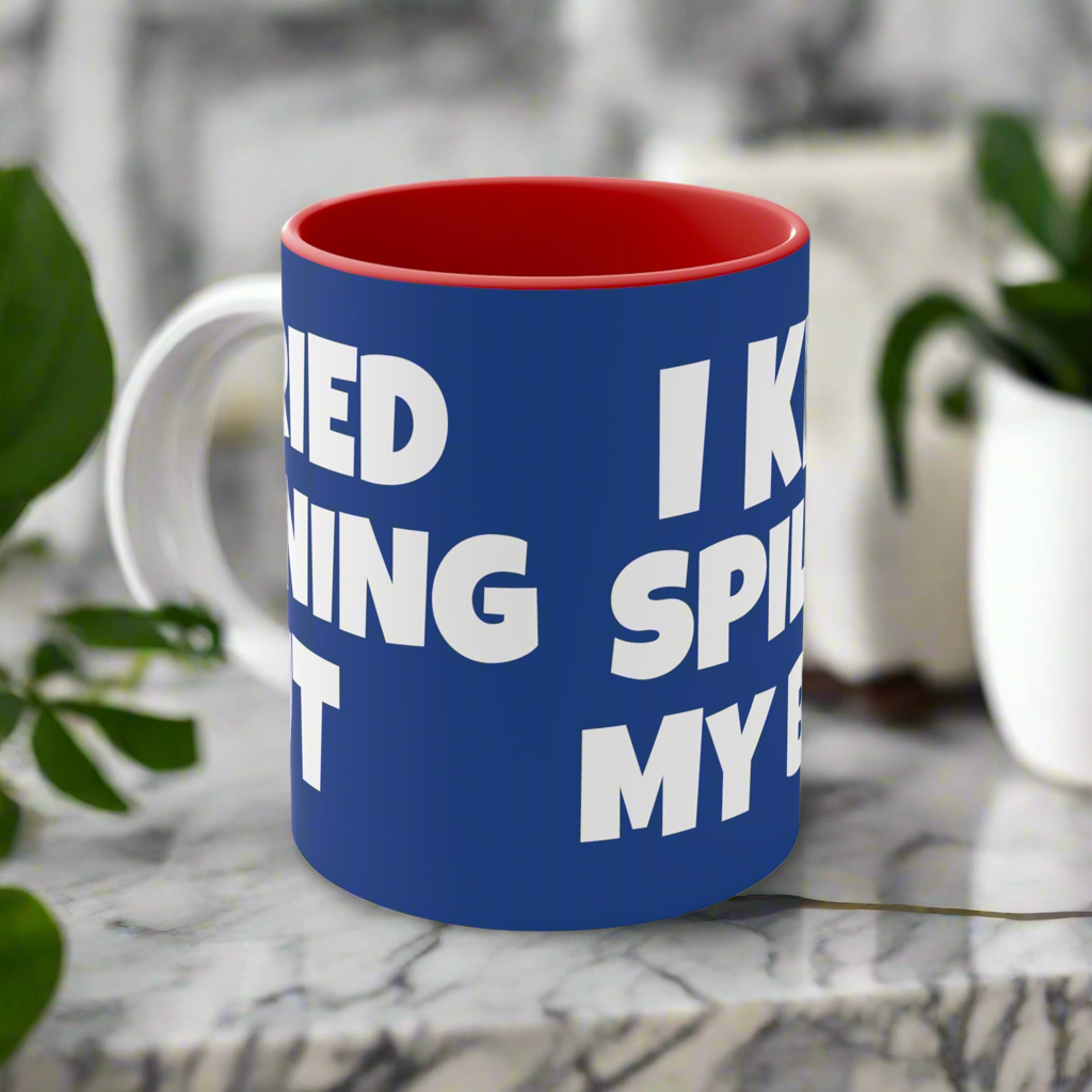 I Tried Running But I Kept Spilling My Beer!     11oz Accent Mug