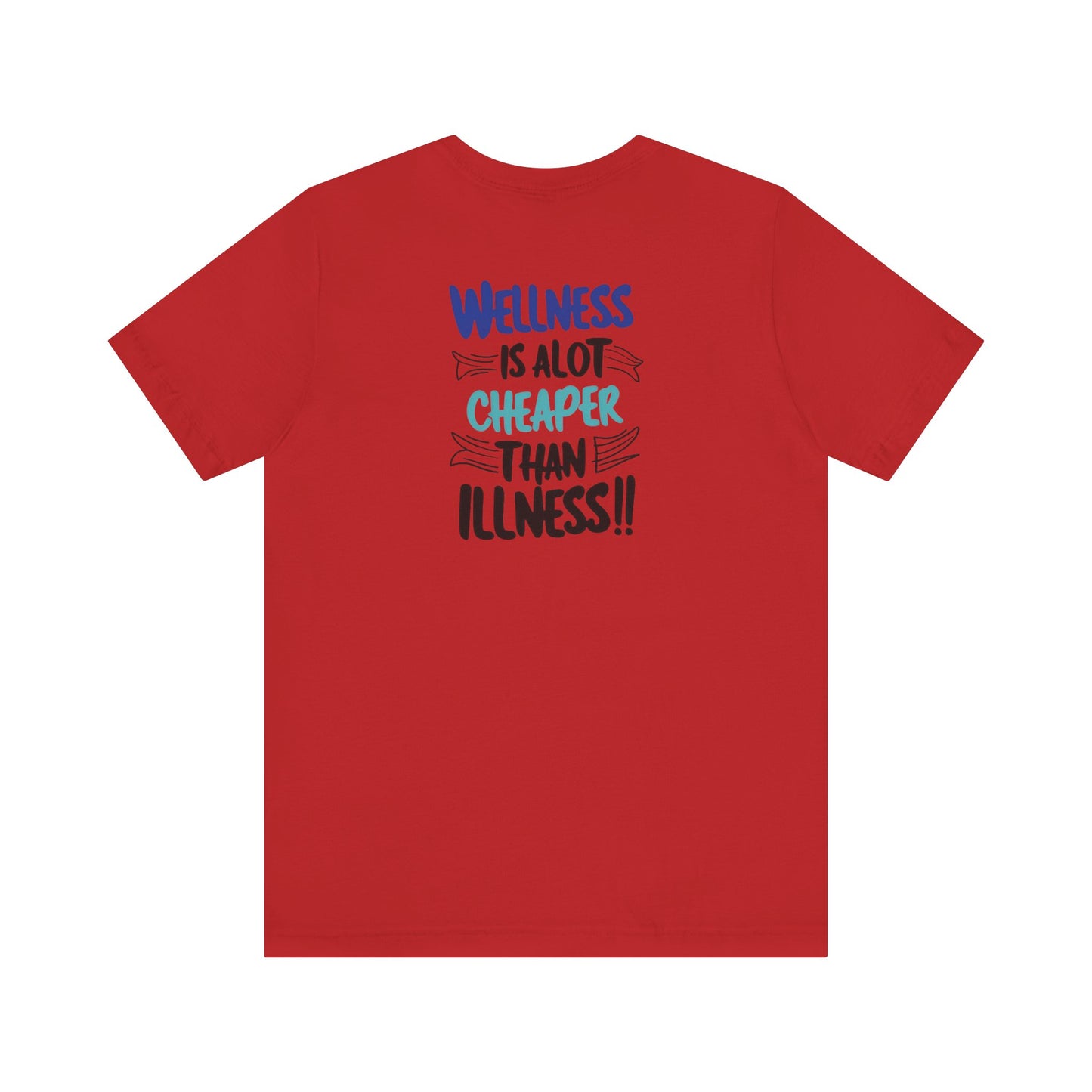 Wellness Awareness Unisex Tee - Wellness Is Alot Cheaper Than Illness!! - Design - S - 3XL - Motivational Health T-Shirt for Self-Care Enthusiasts - Gift for Wellness Events - Positive Vibe Shirt -  [...]