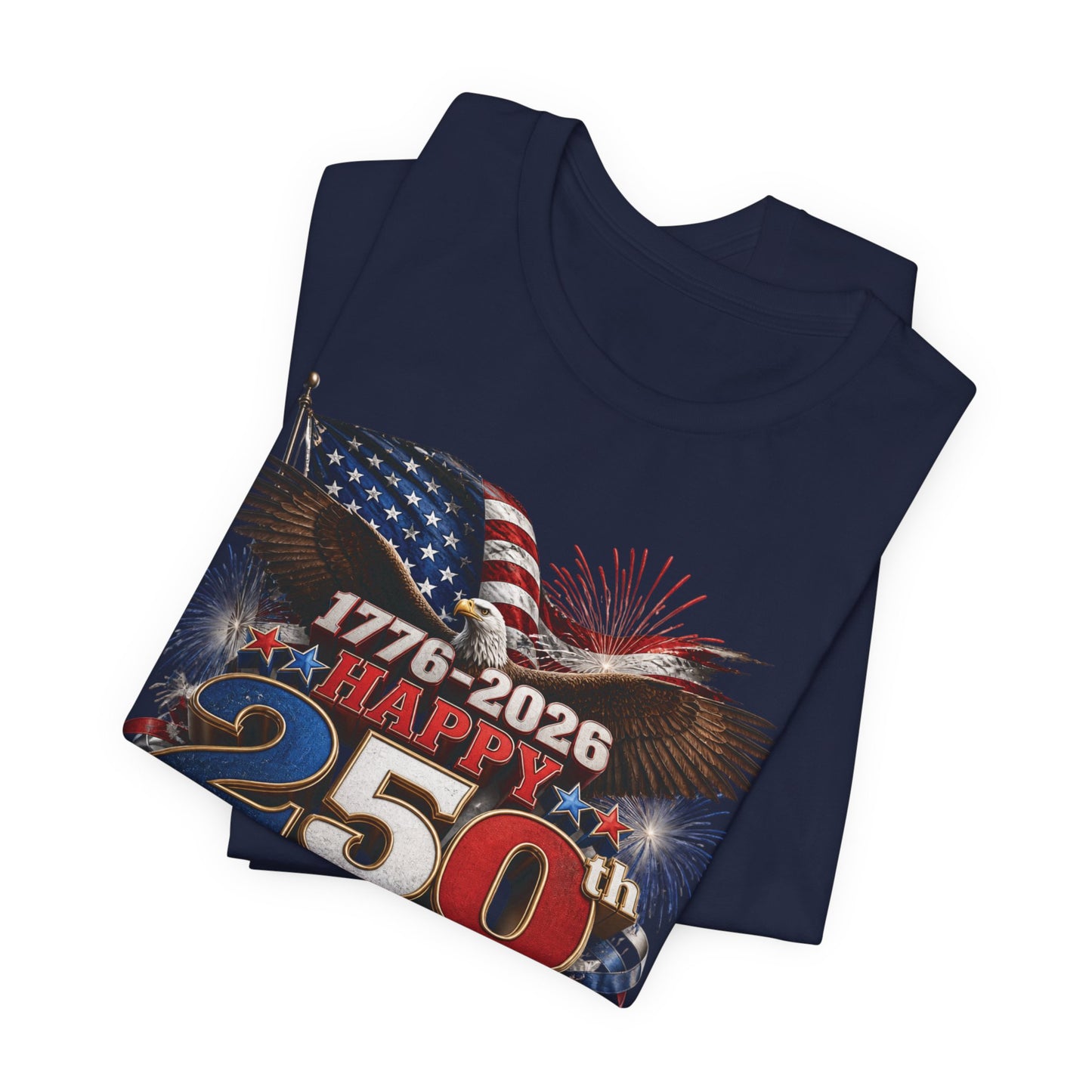 Happy 250th Birthday America T-Shirt | 1776-2026 Patriotic Eagle Flag & Fireworks Tee