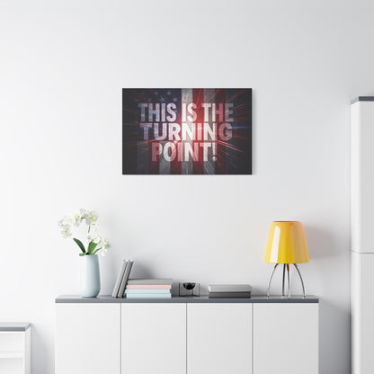 Charlie Kirk - This Is The Turning Point! - Red White Blue - Stunning American Flag Backdrop Design - Patriotic - Motivational Wall Art - Canvas - Multiple Sizes