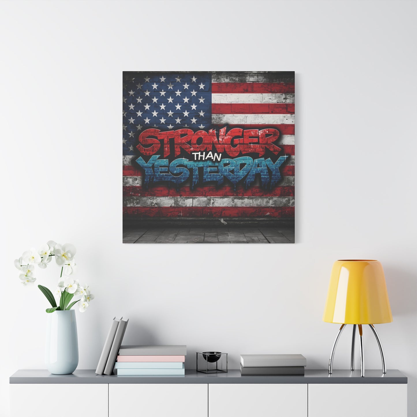 Stronger Than Yesterday Patriotic Canvas Wall Art