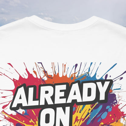 💥 Colorful  💥 Motivation  Tee 💥  'Already on Another Level'  💥 8  Different  Colors  💥 Sizes  XS - 5XL 💥