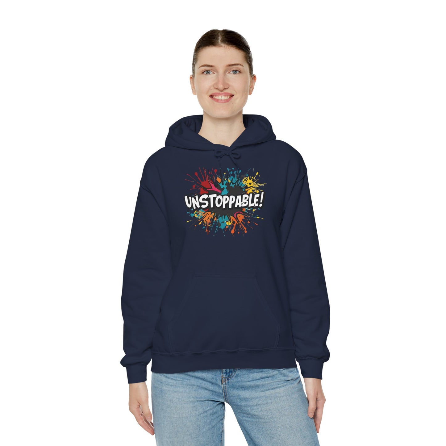 Unstoppable! Paint Splash Hoodie - Motivational Graphic Sweatshirt - Unisex Pullover - S-5XL