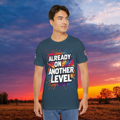 💥 Colorful  💥 Motivation  Tee 💥  'Already on Another Level'  💥 8  Different  Colors  💥 Sizes  XS - 5XL 💥