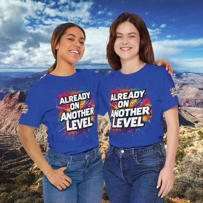 💥 Colorful  💥 Motivation  Tee 💥  'Already on Another Level'  💥 8  Different  Colors  💥 Sizes  XS - 5XL 💥