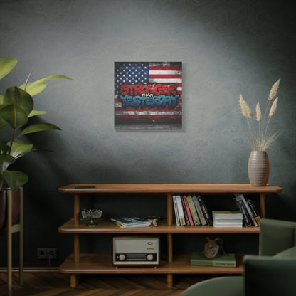 Stronger Than Yesterday Patriotic Canvas Wall Art