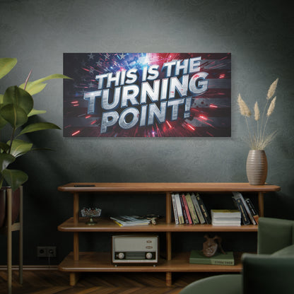 Canvas Print - Patriotic Wall Art - Stunning - Red White Blue - American Flag Backdrop - Charlie Kirk Inspired - This Is The Turning Point! - Multiple Sizes -