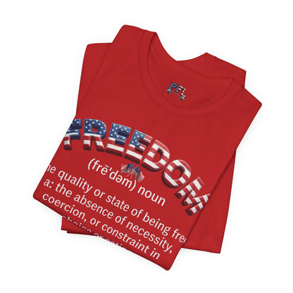 Freedom Definition Tee — Patriotic USA Flag Text T‑Shirt