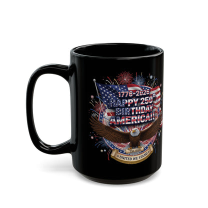 Happy 250th Birthday America Mug — Patriotic Eagle Flag Coffee Cup (1776–2026)