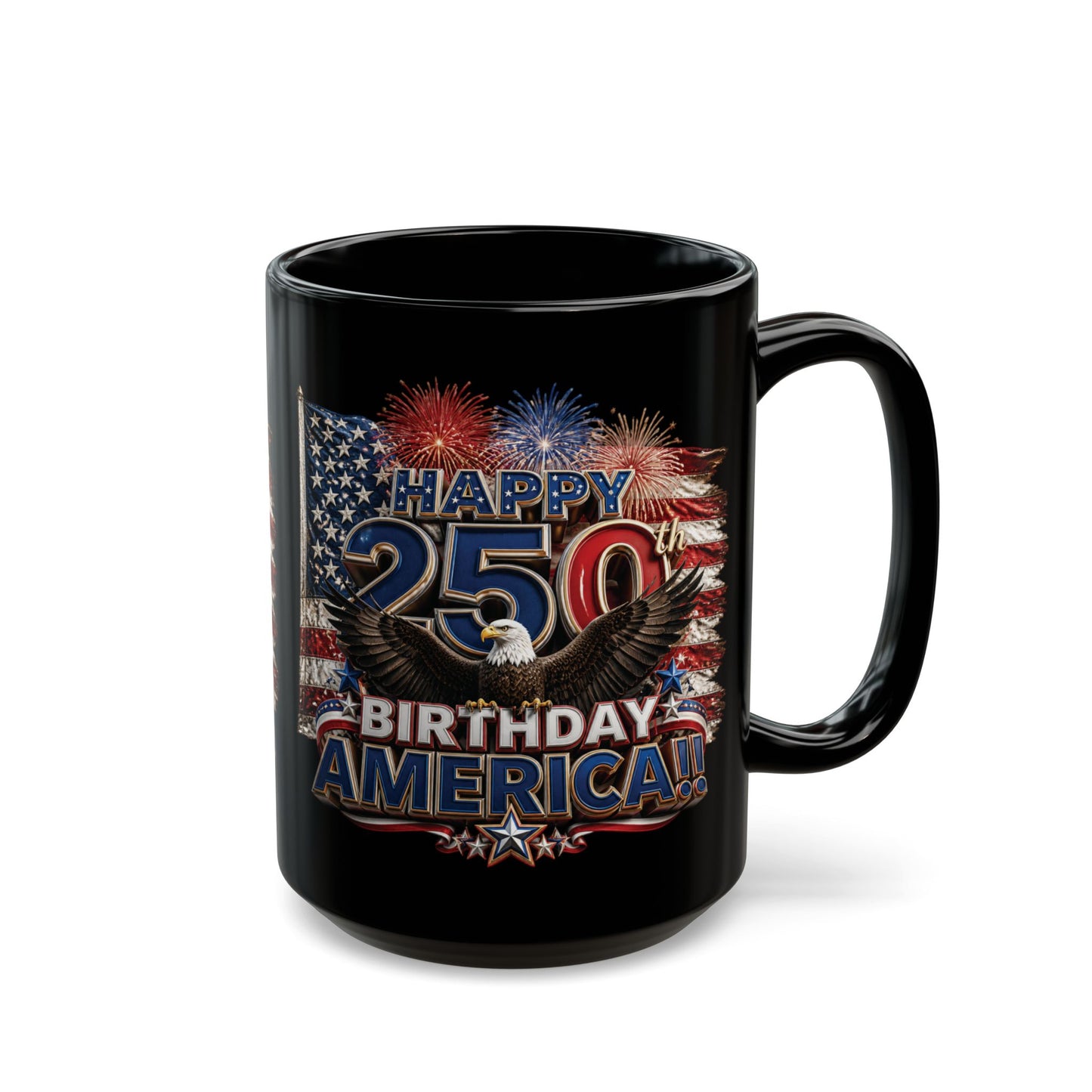 11oz/15oz Black Mug - Happy 250th Birthday America - Patriotic Eagle & Fireworks