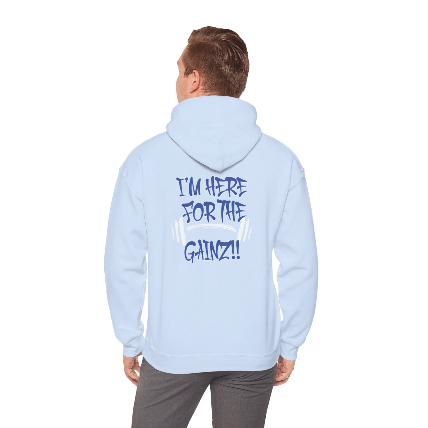 I'm Here For The Gainz! Gym Hoodie - Unisex Fitness Sweatshirt - Workout Hoodie - S-5XL