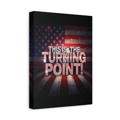 Gallery Wrapped Canvas Wall Art - Charlie Kirk Inspired - This Is The Turning Point! - Red White Blue - American Flag Backdrop Design - Multiple Sizes -