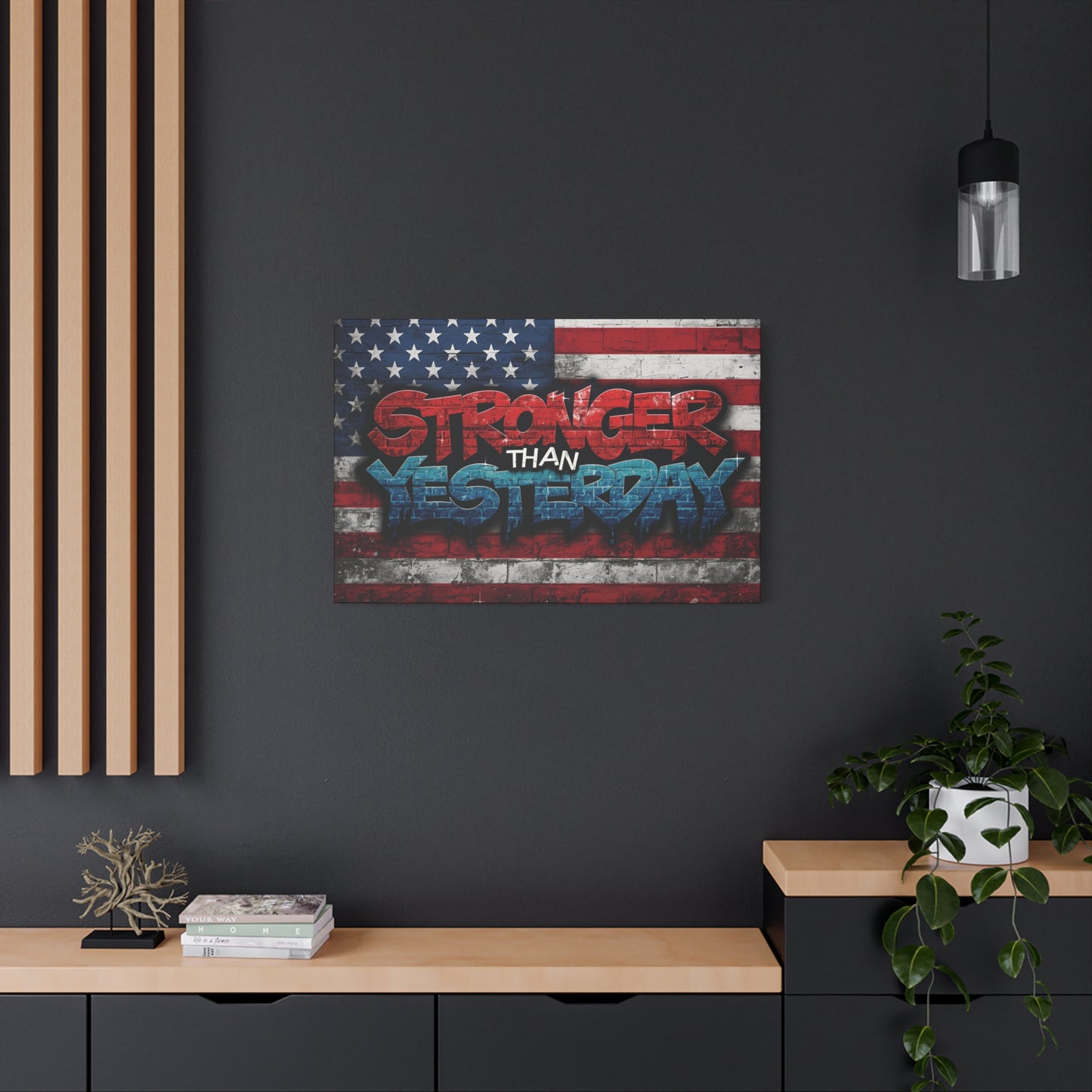 Stronger Than Yesterday Patriotic Canvas Wall Art