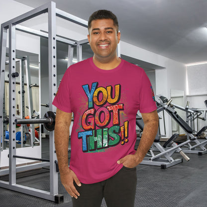 💥 Inspirational  💥  Uplifting  💥 Unisex  Jersey  T-Shirt  💥  You  Got  This!   💥 Motivational  💥 T-Shirts  for  Fitness 💥 &  Everyday  Wear 💥  Sizes   XS - 4XL 💥 Birthday  Gift 💥 17  Different  Colors  to  Choose  From  💥