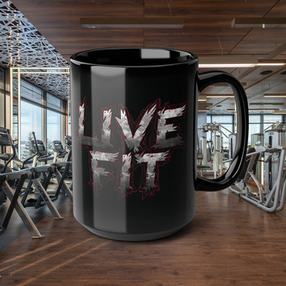Ceramic Black Mug - LIVE FIT Design -  11oz - 15oz -