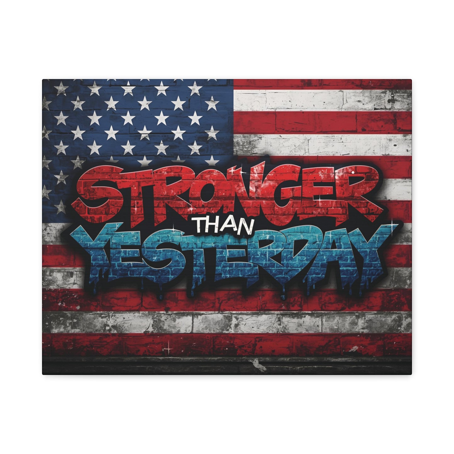 Stronger Than Yesterday Patriotic Canvas Wall Art