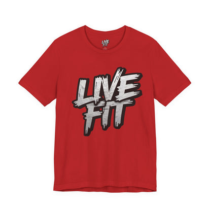 LIVE FIT Unisex Jersey Tee - Fitness Shirt - XS - 4XL -  Workout Apparel -  Motivational T-Shirt - Casual Wear - Gift for Fitness Enthusiasts