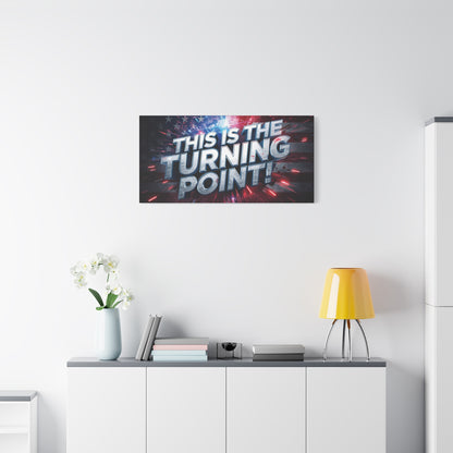 Canvas Print - Patriotic Wall Art - Stunning - Red White Blue - American Flag Backdrop - Charlie Kirk Inspired - This Is The Turning Point! - Multiple Sizes -