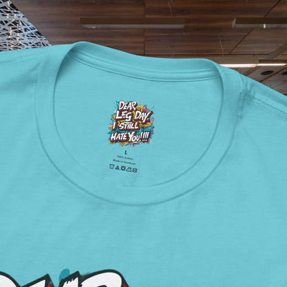 Leg Day Hater T-Shirt