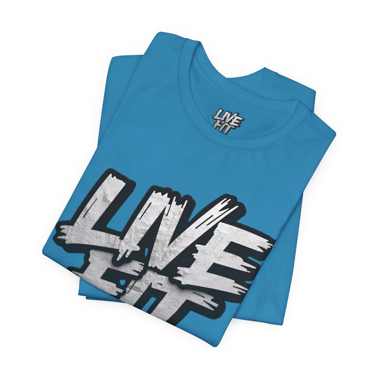 LIVE FIT Unisex Jersey Tee - Fitness Shirt - XS - 4XL -  Workout Apparel -  Motivational T-Shirt - Casual Wear - Gift for Fitness Enthusiasts