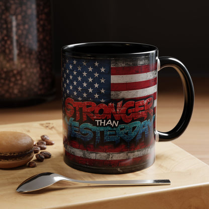 Stronger Than Yesterday! Motivational Mug - American Flag - 11oz/15oz