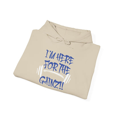 I'm Here For The Gainz! Gym Hoodie - Unisex Fitness Sweatshirt - Workout Hoodie - S-5XL