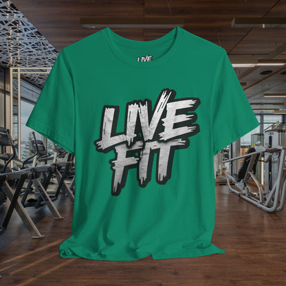 LIVE FIT Unisex Jersey Tee - Fitness Shirt - XS - 4XL -  Workout Apparel -  Motivational T-Shirt - Casual Wear - Gift for Fitness Enthusiasts