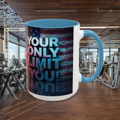 Motivational Accent Coffee Mug - Your Only Limit is You!  - Gift for Coffee Lovers -  Inspirational Decor - Office Mug -  Patriot Gift - Holiday Gift -
