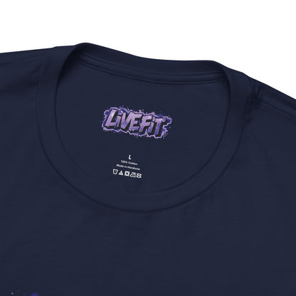 Live Fit Unisex Tee -  Fitness Shirt -  Motivational Graphic Tee -  Workout Apparel -  Casual Wear -  Gift for Gym Lovers -  Active Lifestyle -