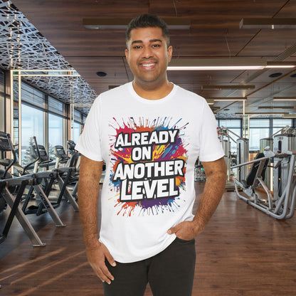 💥 Colorful  💥 Motivation  Tee 💥  'Already on Another Level'  💥 8  Different  Colors  💥 Sizes  XS - 5XL 💥